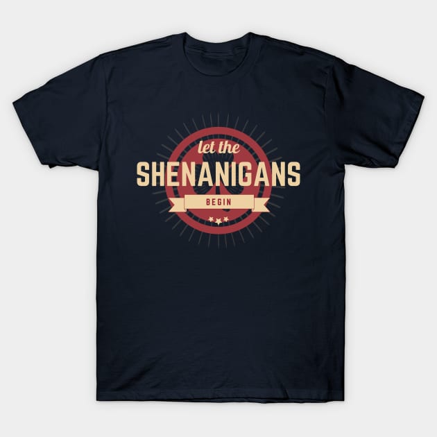 Let the Shenanigans Begin - St. Patrick's Day gift for men T-Shirt by yassinebd